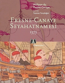 Fresne-Canaye Seyahatnamesi 1573