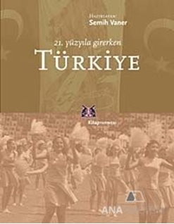 21. Yüzyıla Girerken Türkiye