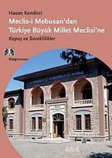 Meclis-i Mebusan'dan Türkiye Büyük Millet Meclisi'ne