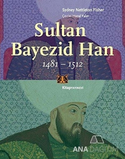 Sultan Bayezid Han 1481 - 1512