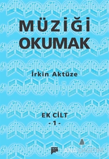 Müziği Okumak Ek Cilt 1