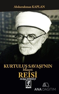 Kurtuluş Savaşının Manevi Reisi Mehmet Rıfat Börelçi