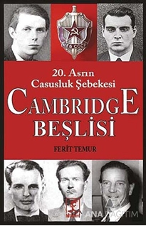 20. Asrın Casusluk Şebekesi - Cambridge Beşlisi