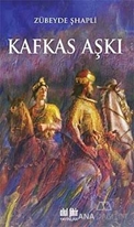 Kafkas Aşkı