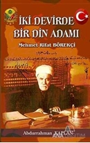 İki Devirde Bir Din Adamı - Mehmet Rifat Börekçi