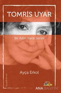 Bir Adın Vardı Senin - Tomris Uyar