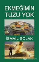 EKMEĞİMİN  TUZU YOK