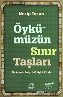 Öykümüzün Sınır Taşları