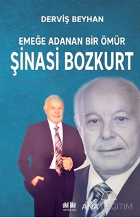 EMEĞE ADANAN BİR ÖMÜR ŞİNASİ BOZKURT