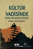 Kültür Vadisinde İnsan, Diplomasi ve Siyaset