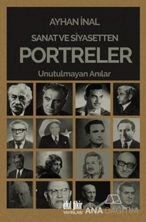 Sanat ve Siyasetten Portreler