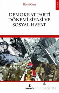 Demokrat Parti Dönemi Siyasi ve Sosyal Hayat