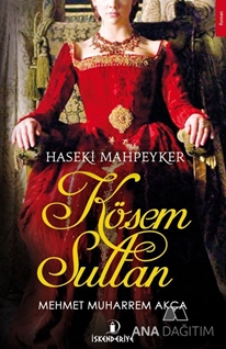 Haseki Mahpeyker Kösem Sultan