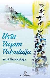 Us’lu Yaşam Yolculuğu