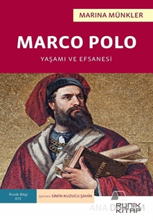 Marco Polo: Yaşamı ve Efsanesi