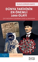 DÜNYA TARİHİNİN EN ÖNEMLİ 1000 OLAYI -ÇİVİ YAZISININ İCADINDAN COVİD-19 SALGININA