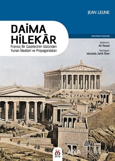 Daima Hilekar Fransız Bir Gazetecinin Gözünden Yunan İdealleri ve Propagandaları