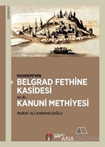 Mahremi’nin Belgrad Fethine Kasidesi Ya Da Kanuni Methiyesi