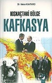 Kıskaçtaki Bölge Kafkasya