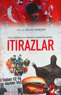 Yozlaşmaya ve Yabancılaşmaya Karşı İtirazlar