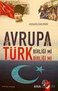 Avrupa Birliği Mi Türk Birliği Mi