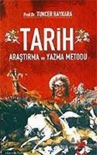 Tarih Araştırma ve Yazma Metodu