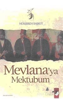 Mevlana'ya Mektubum