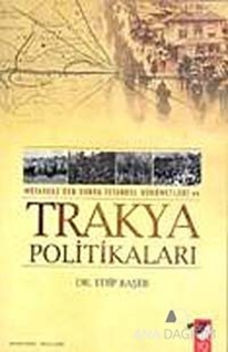 Mütareke'den Sonra İstanbul Hükümetleri Ve Trakya Politikaları