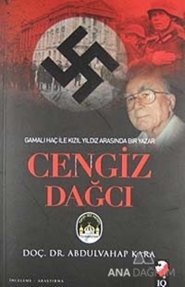 Gamalı Haç İle Kızıl Arasında Bir Yazar: Cengiz Dağcı