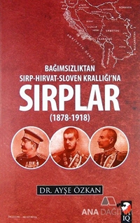 Bağımsızlıktan Sırp-Hırvat-Sloven Krallığı'na Sırplar (1878-1918)