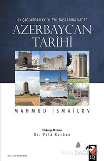 İlk Çağlardan 20. Yüzyıl Başlarına Kadar Azerbaycan Tarihi