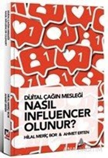 Dijital Çağın Mesleği Nasıl Influencer Olunur?