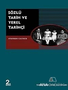 Sözlü Tarih ve Yerel Tarihçi