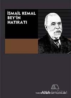 İsmail Kemal Bey'in Hatıratı