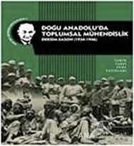 Doğu Anadolu'da Toplumsal Mühendislik