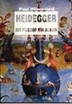 Heidegger Bir Filozof, Bir Alman