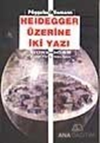 Heidegger Üzerine İki Yazı