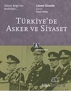 Türkiye'de Asker ve Siyaset