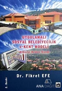 Uygulamalı Sosyal Belediyecilik e-Kent Modeli