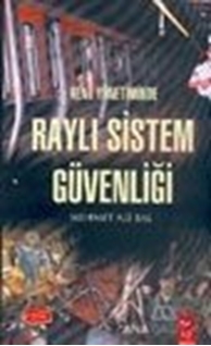 Kent Yönetiminde Raylı Sistem Güvenliği