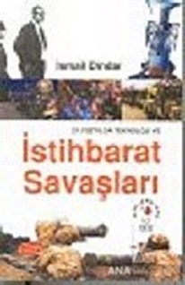 21. Yüzyılda Teknoloji ve İstihbarat Savaşları