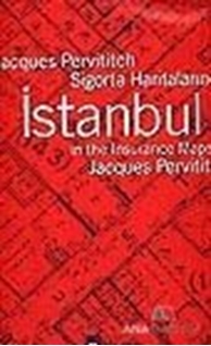 Sigorta Haritalarında İstanbul/ in the Insurance Maps of Istanbul (Kutulu)