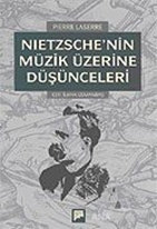 Nietzsche'nin Müzik Üzerine Düşünceleri