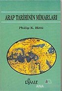 Arap Tarihinin Mimarları