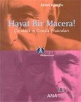 Hayat Bir Macera Çocukluk ve Gençlik Anıları