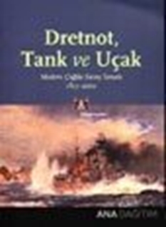 Dretnot, Tank ve Uçak