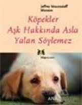 Köpekler Aşk Hakkında Asla Yalan Söylemez