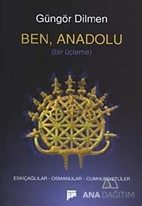 Ben, Anadolu