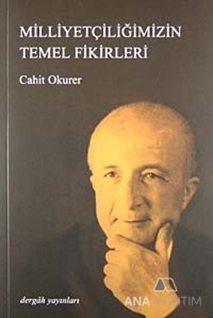 Milliyetçiliğimizin Temel Fikirleri