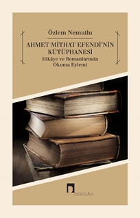 Ahmet Mithat Efendinin Kütüphanesi